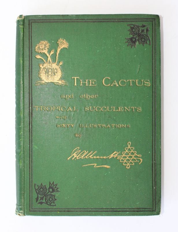 Item #25555 THE CACTUS and other Tropican Succulents,Aloes,Agaves,Mesembryanthemums, Semperviviums,Sedums,etc.with instructions for constructing a miniature greenhouse. H. ALLNUTT.