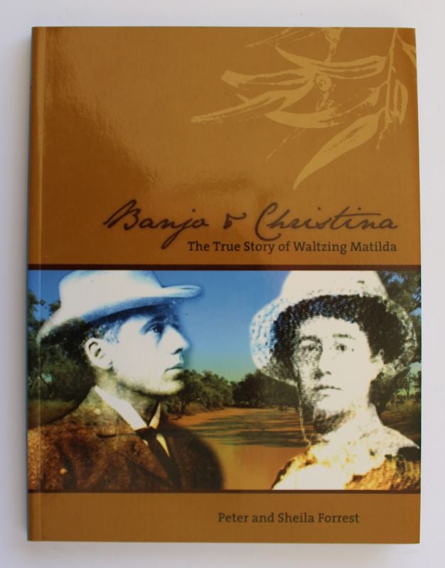 Item #25569 BANJO AND CHRISTINA. The True Story of Waltzing Matilda. Peter FORREST, Sheila.