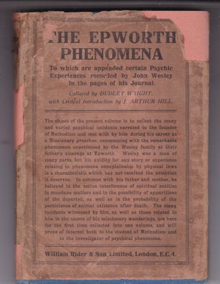 Item #25636 THE EPWORTH PHENOMENA To Which Are Appended Certain Psychic Experiences Recorded by...