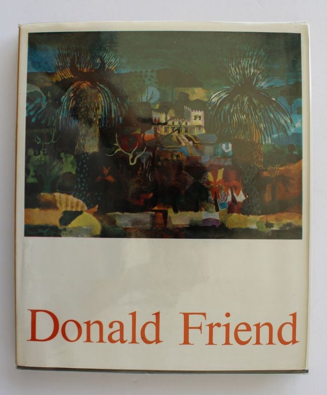 Item #25699 DONALD FRIEND. with a foreword by J.Olsen. Robert HUGHES.