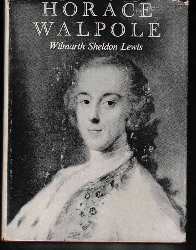 Item #25778 HORACE WALPOLE, The A.W. Mellon Lectures in the Fine Arts 1960. Wilmarth LEWIS, Sheldon.