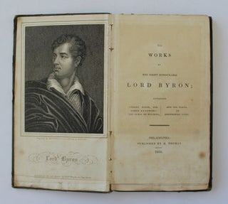 Item #25869 THE WORKS OF THE RIGHT HONOURABLE LORD BYRON. George Gordon Noel Lord BYRON
