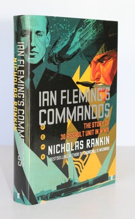 Item #25876 IAN FLEMINGS COMMANDOS. The Story of 30 Assault Unit in WWII. Nicholas RANKIN