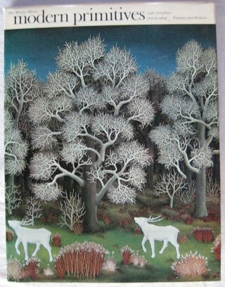 Item #25942 MODERN PRIMITIVES. Naive Painting From The Late Seventeenth Century Until The Present...