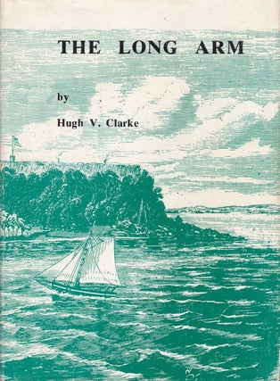 Item #26001 THE LONG ARM. A Biography of a Northern Territory Policeman. Hugh V. CLARKE