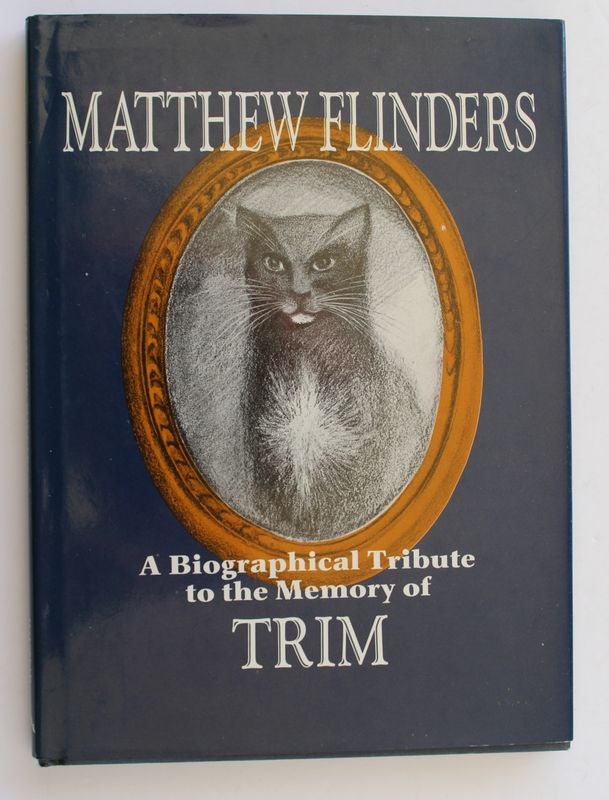 Item #26083 A BIOGRAPHICAL TRIBUTE TO THE MEMORY OF TRIM. Matthew FLINDERS.