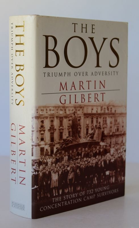 Item #26096 THE BOYS. Triumph Over Adversity. The Story of 732 Young Concentration Camp Survivors. Martin GILBERT.