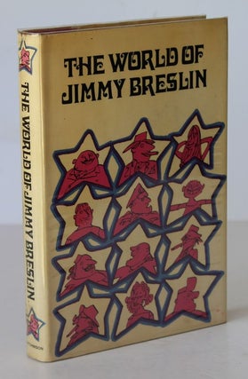Item #26149 THE WORLD OF JIMMY BRESLIN. Jimmy BRESLIN