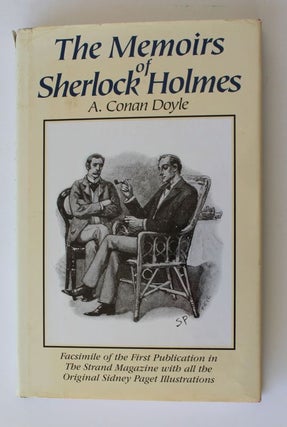 Item #26180 THE MEMOIRS OF SHERLOCK HOLMES. A Facsimile of The First Publication In The Strand...