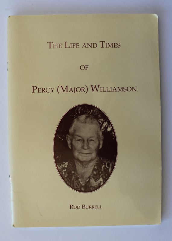 Item #26186 THE LIFE AND TIMES OF PERCY [ MAJOR] WILLIAMSON. Rod BURRELL.