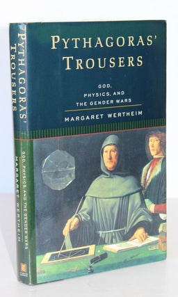 Item #26195 PYTHAGORAS TROUSERS. God Physics and The Gender Wars. Margaret WERTHEIM