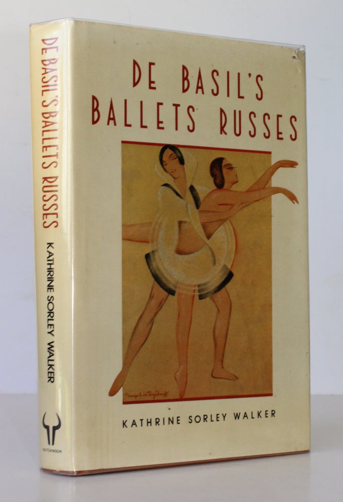 Item #26236 DE BASIL'S BALLETS RUSSES. Kathrine Sorley WALKER.
