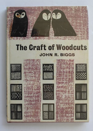 Item #26257 THE CRAFT OF WOODCUTS, John R. BIGGS