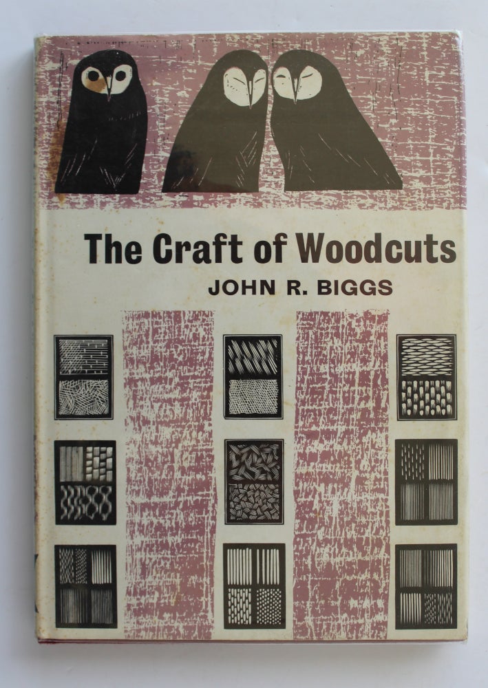 Item #26257 THE CRAFT OF WOODCUTS, John R. BIGGS.
