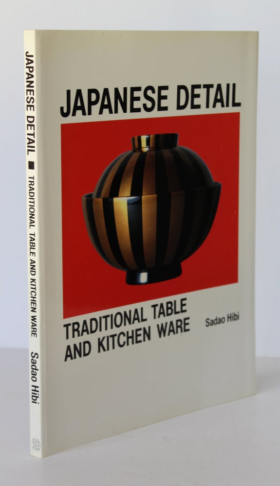Item #26280 JAPANESE DETAIL. Traditional Table and Kitchen Ware. Sadao HIBI.
