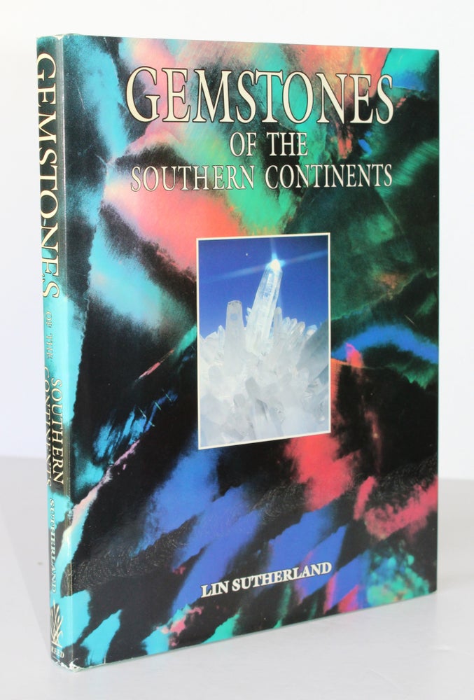 Item #26287 GEMSTONES OF THE SOUTHERN CONTINENTS. Lin SUTHERLAND.