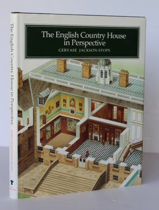 Item #26322 THE ENGLISH COUNTRY HOUSE IN PERSPECTIVE. Gervase JACKSON-STOPS