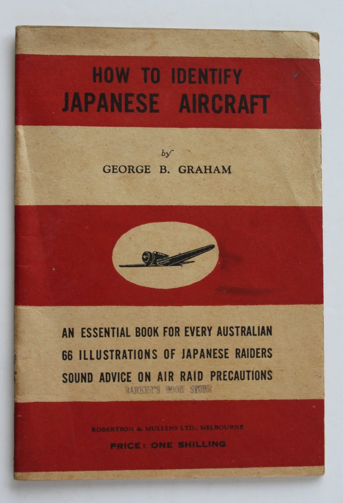 Item #26394 HOW TO IDENTIFY JAPANESE AIRCRAFT. George B. GRAHAM.