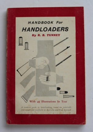 Item #26401 HANDBOOK FOR HANDLOADERS. R. B. TUNNEY