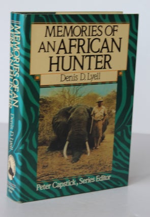 Item #26437 MEMORIES OF AN AFRICAN HUNTER. Denis D. LYELL
