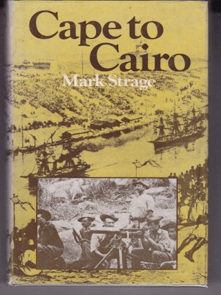 Item #26473 CAPE TO CAIRO. Mark STRANGE