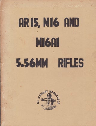 Item #26500 AR15, M16 AND M16A 5.56MM RIFLES. Donald B. McLEAN