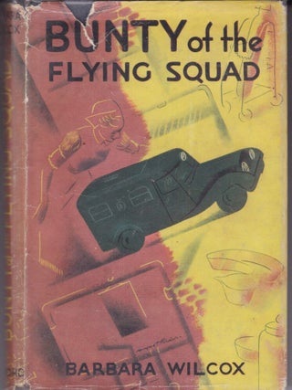 Item #26636 BUNTY OF THE FLYING SQUAD.; Illustrated by Margaret Horder. Barbara WILCOX