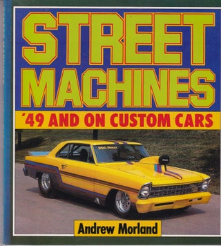 Item #26713 STREET MACHINES. 49' AND ON CUSTOM CARDS. MORLAND Andrew